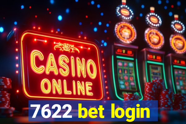 7622 bet login